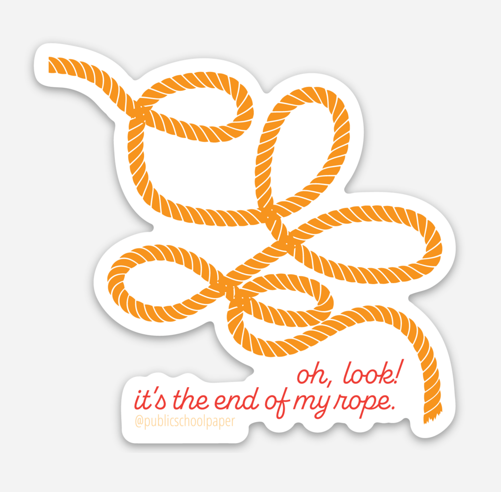 End of My Rope Vinyl Sticker