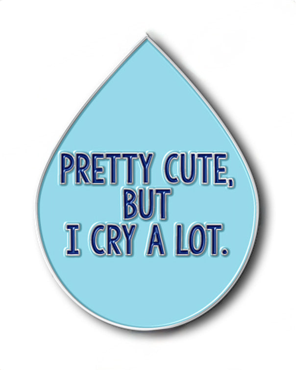 Cry A Lot Enamel Pin