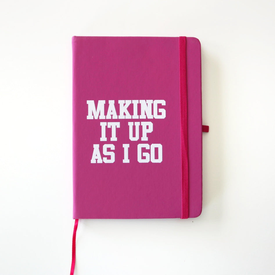 5x7 Hardcover Journal, Pink - Making It Up As I Go