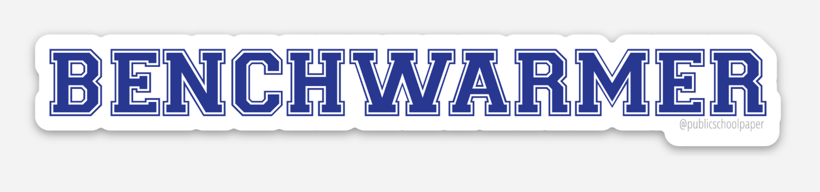 Benchwarmer Vinyl Sticker