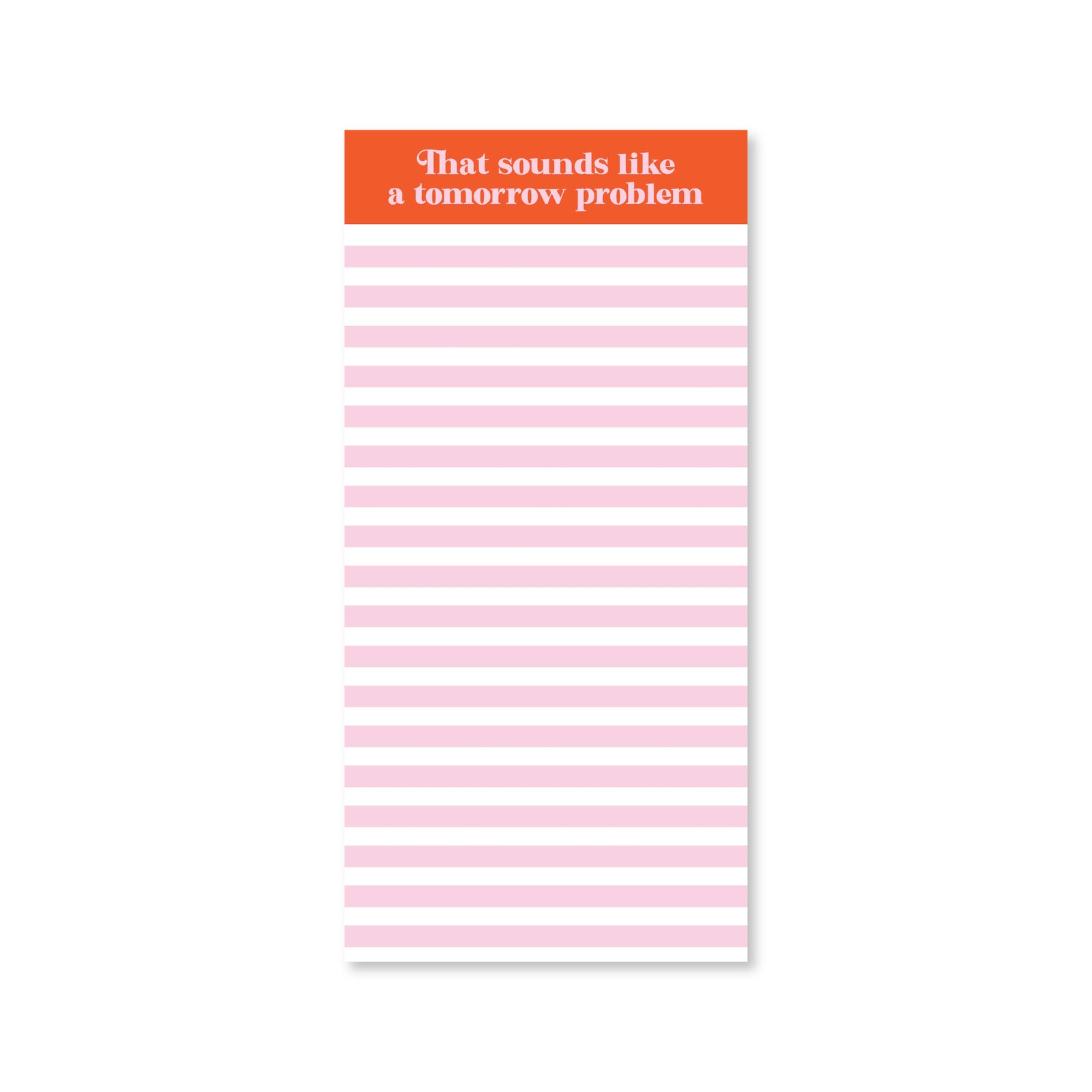 Tomorrow Problem - List Pad