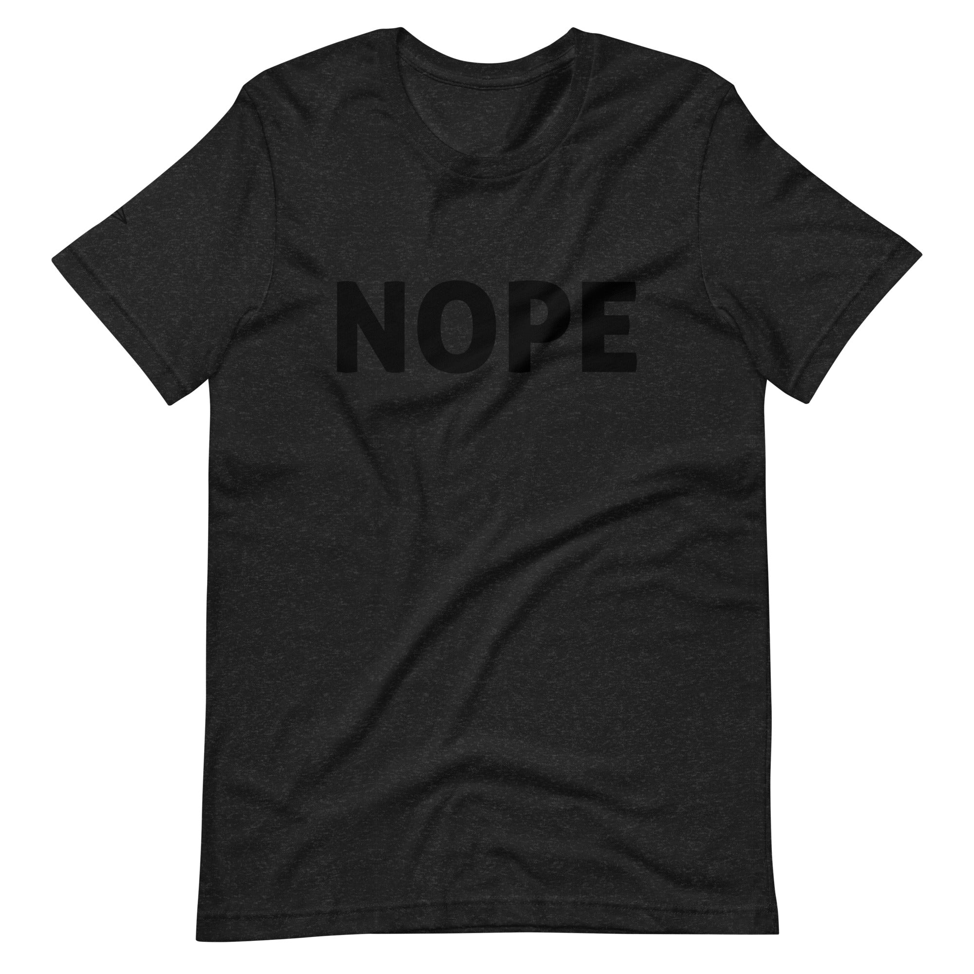 Nope - Unisex T-shirt