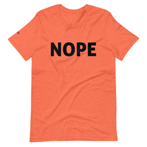 Nope - Unisex T-shirt