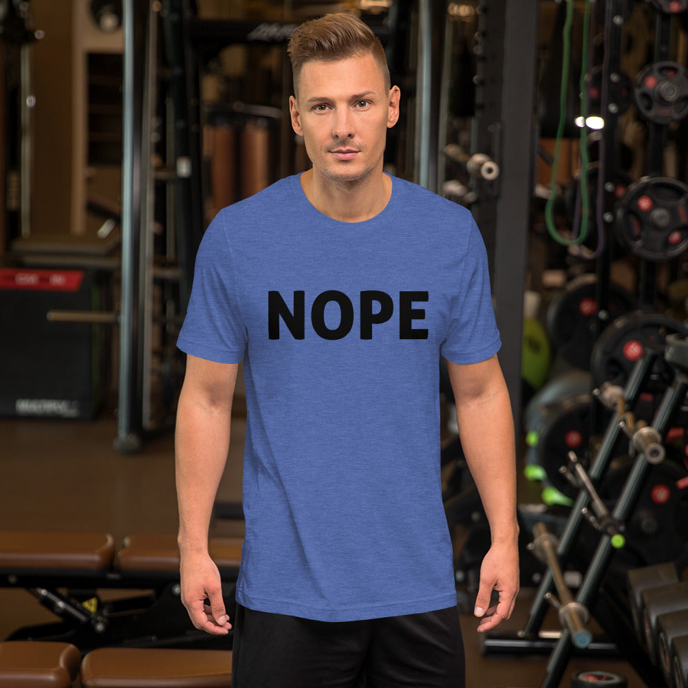 Nope - Unisex T-shirt