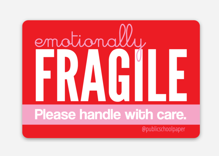 Emotionally Fragile Vinyl Sticker