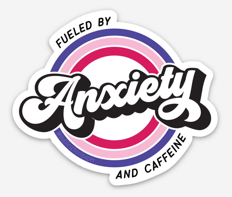 Anxiety & Caffeine Vinyl Sticker