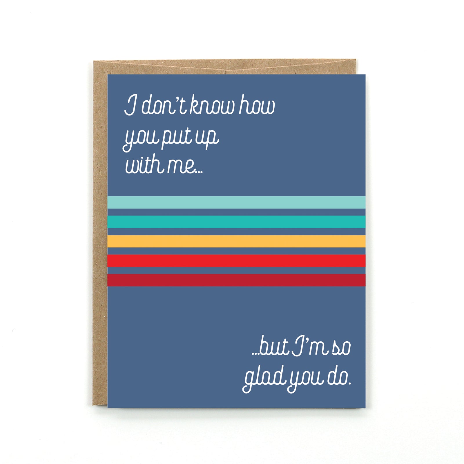Put Up With Me Card