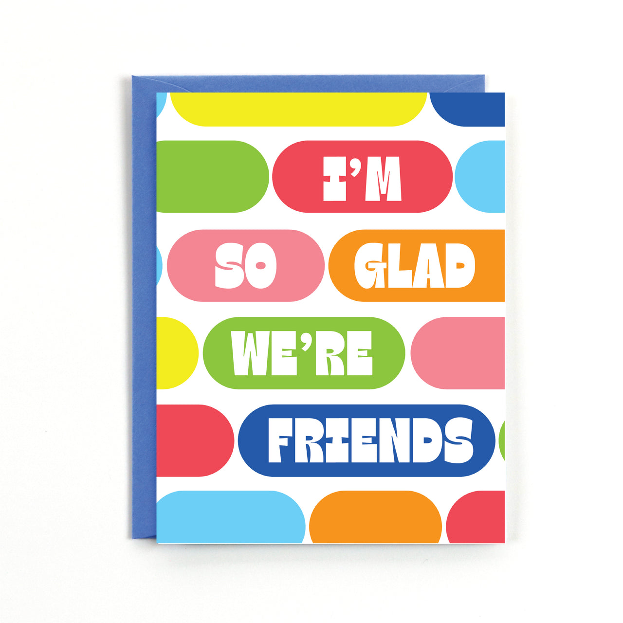 So Glad We're Friends Card