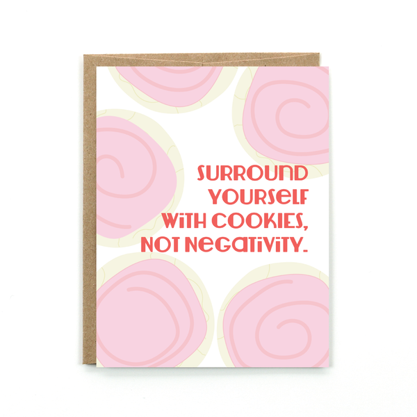 Surround Yourself With Cookies Card