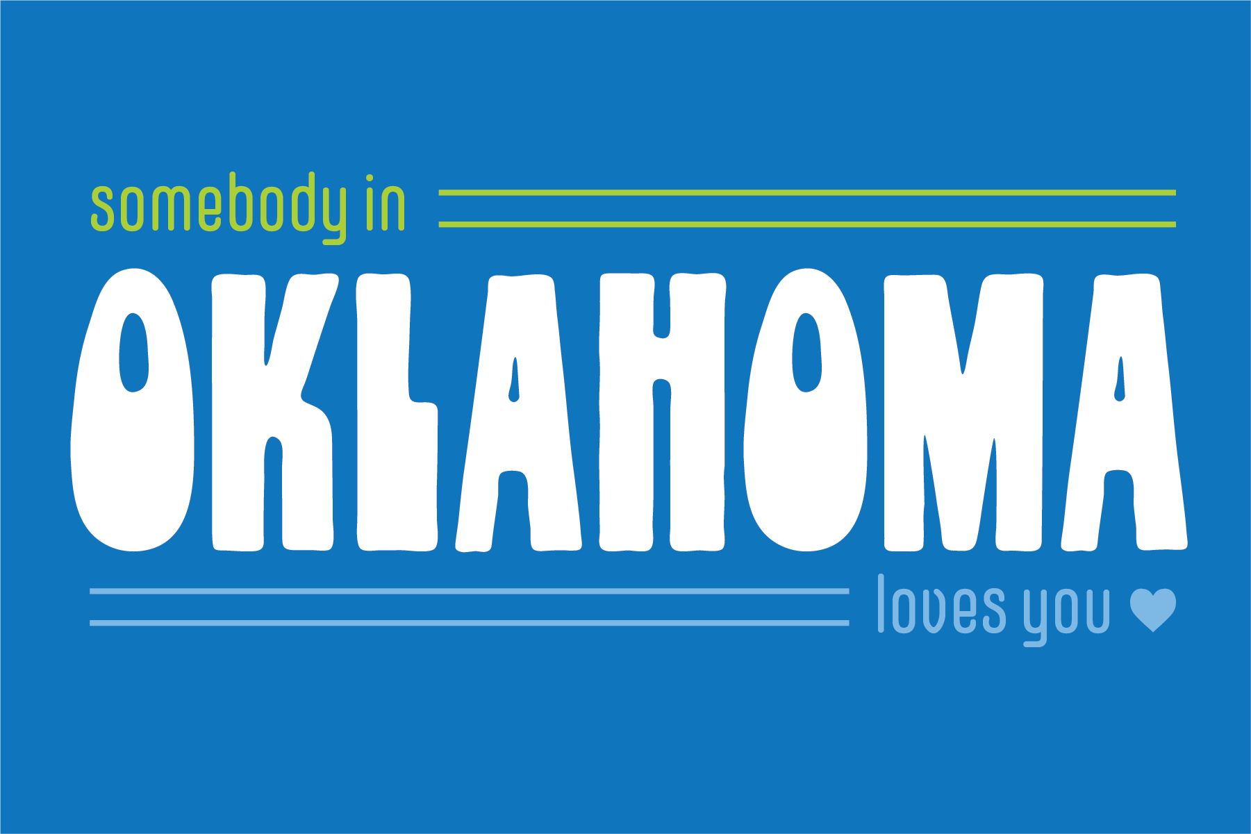 Somebody in Oklahoma Loves You