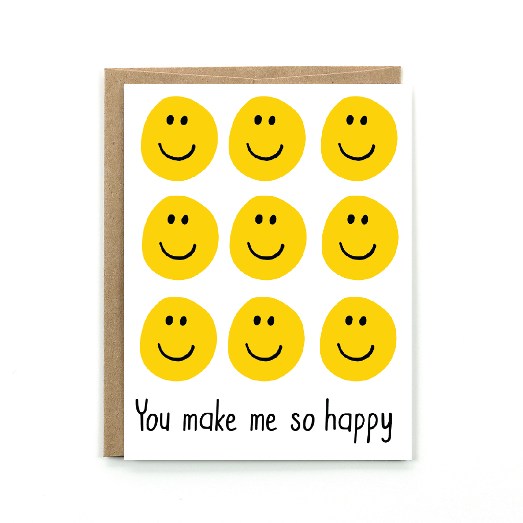 You Make Me So Happy Card
